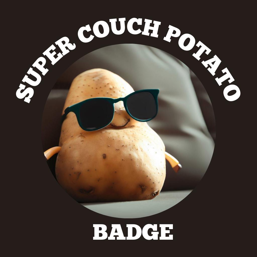 Super Couch Potato Badge