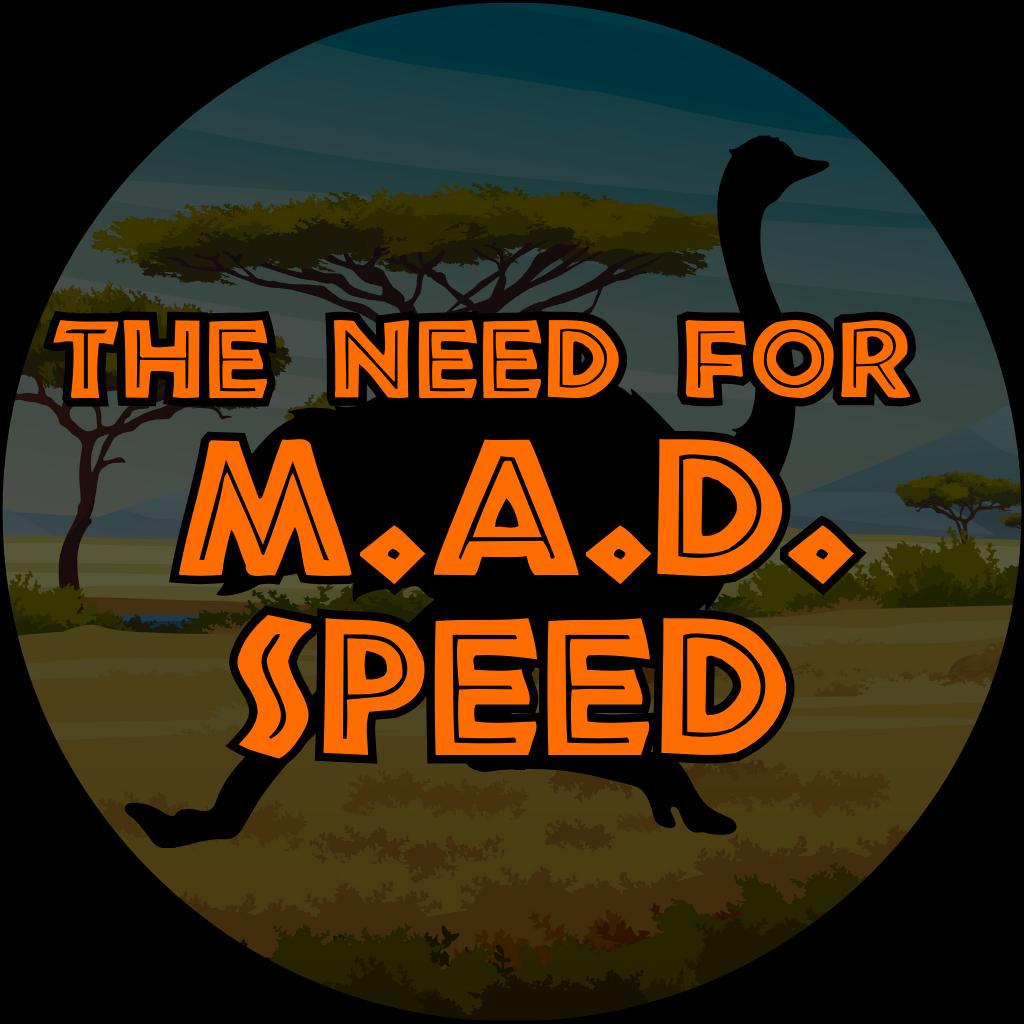 The need for M.A.D. Speed