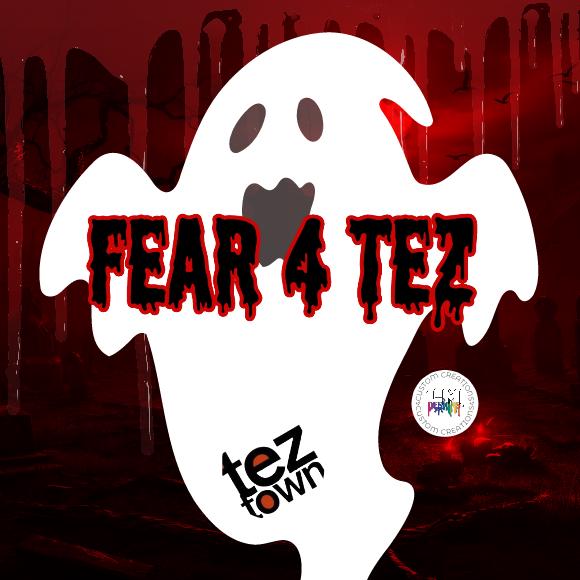 Fear 4 Tez Spooky Season 2023
