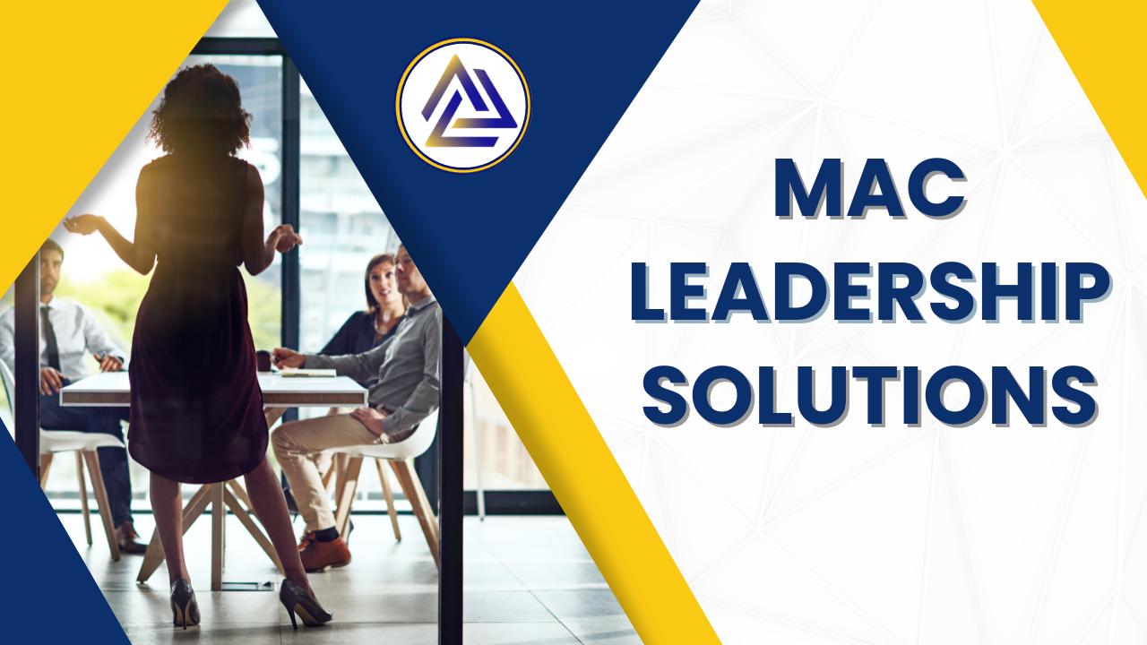 MAC LEADERSHIP SOLUTIONS, LLC