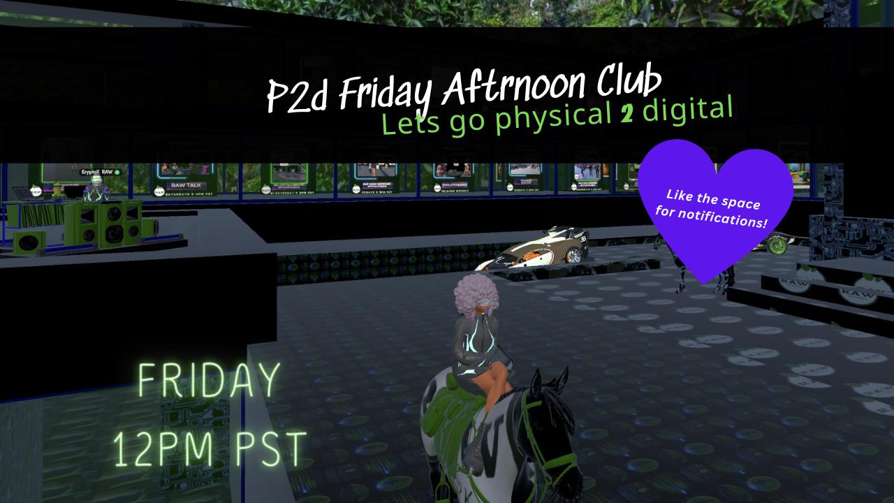 P2d Friday Afternoon Club | 7th Level MECCA  RAW