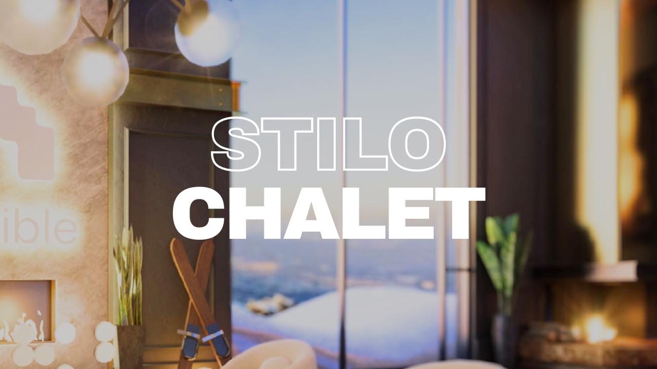 STILO CHALET