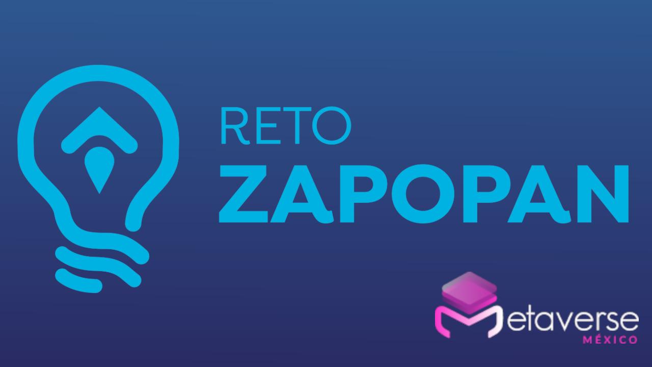 Reto Zapopan - Metaverse México 