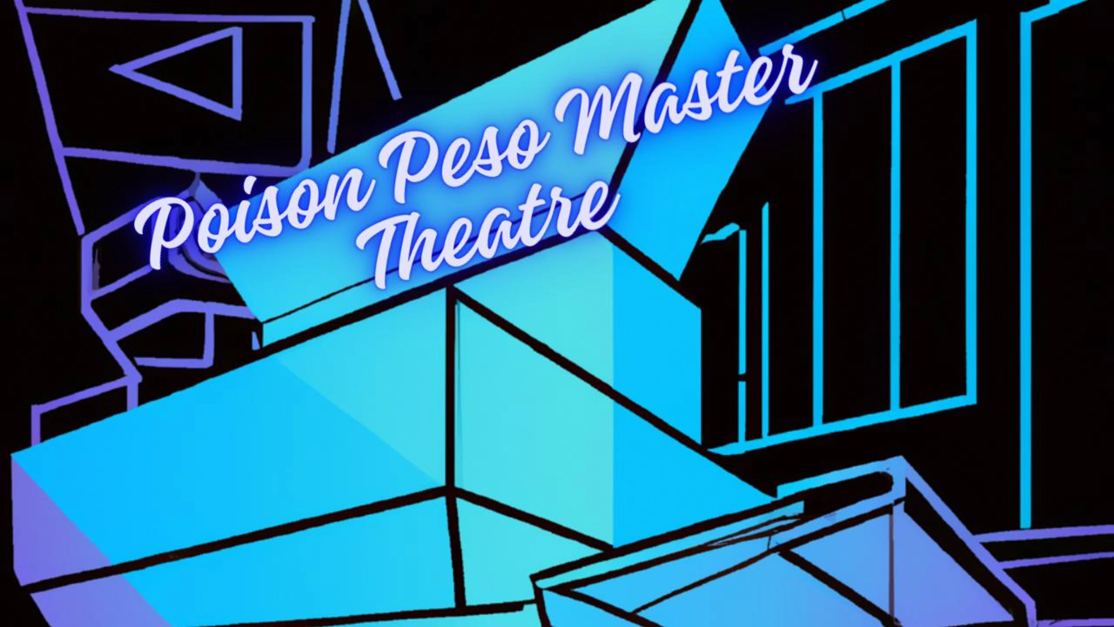 🍿Poi$on Pe$o's Master Theatre 🎥