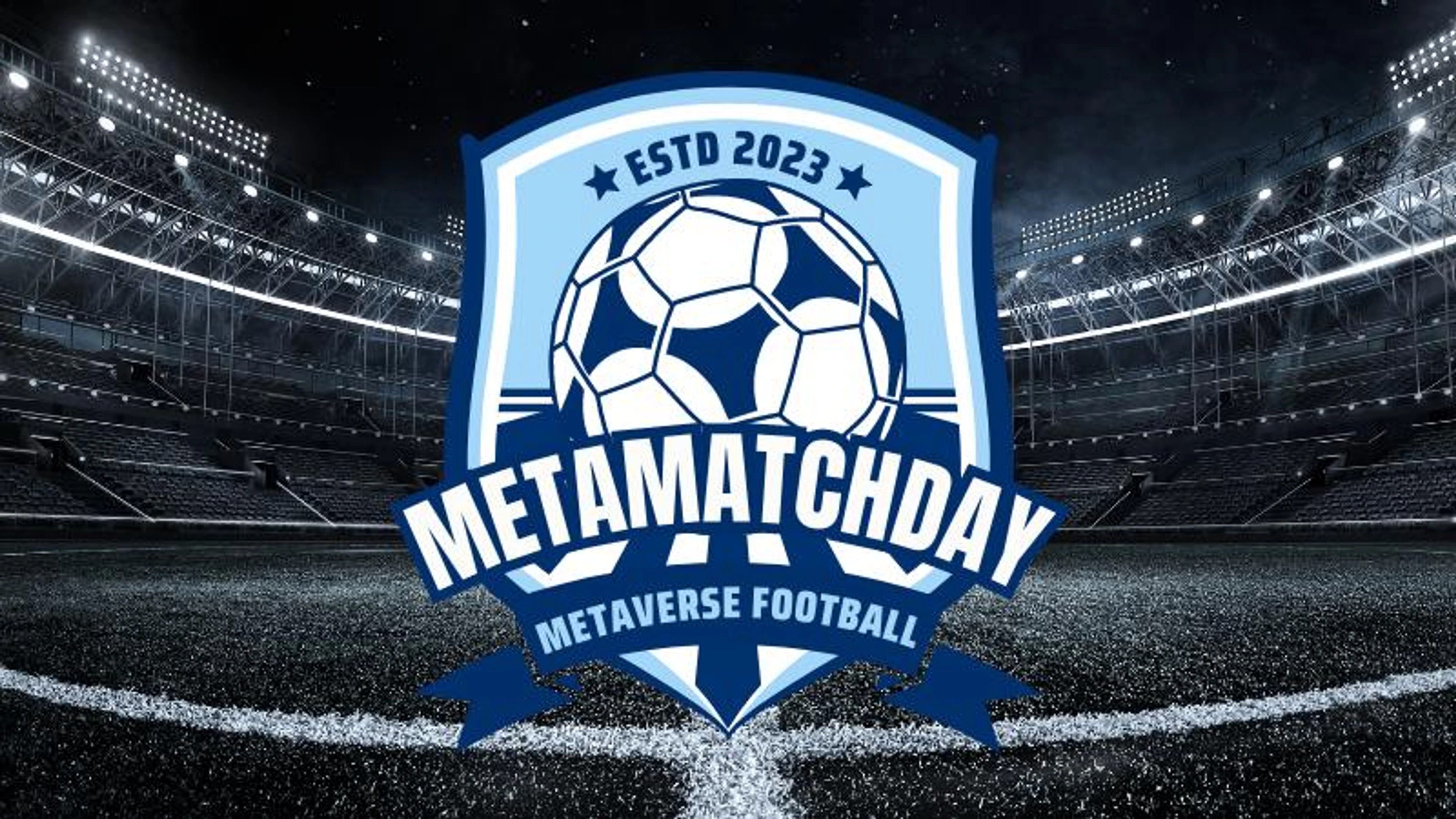 MetaMatchday: The Ultimate Football Universe.