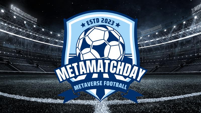 MetaMatchday: The Ultimate Football Universe.