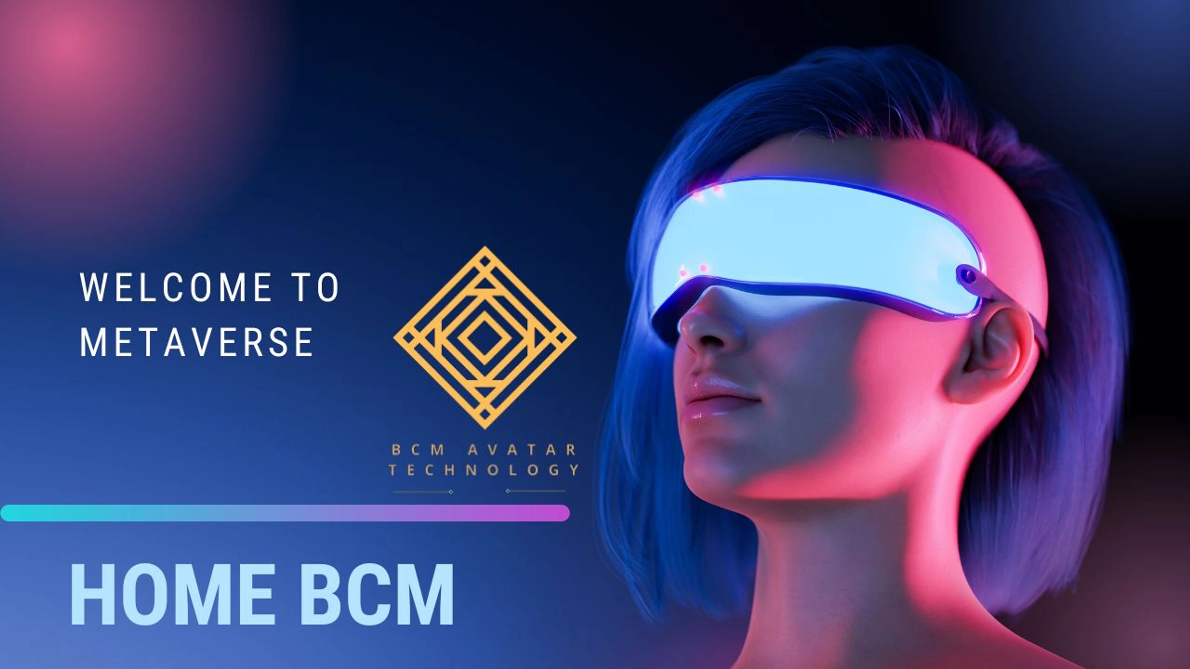 BCM AVATAR HOME