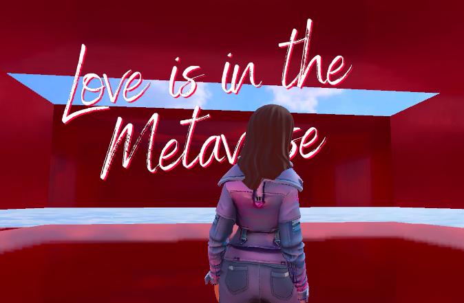 Love is in the metaverse