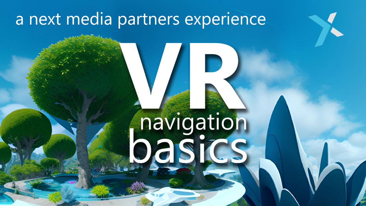 VR Navigation Basics