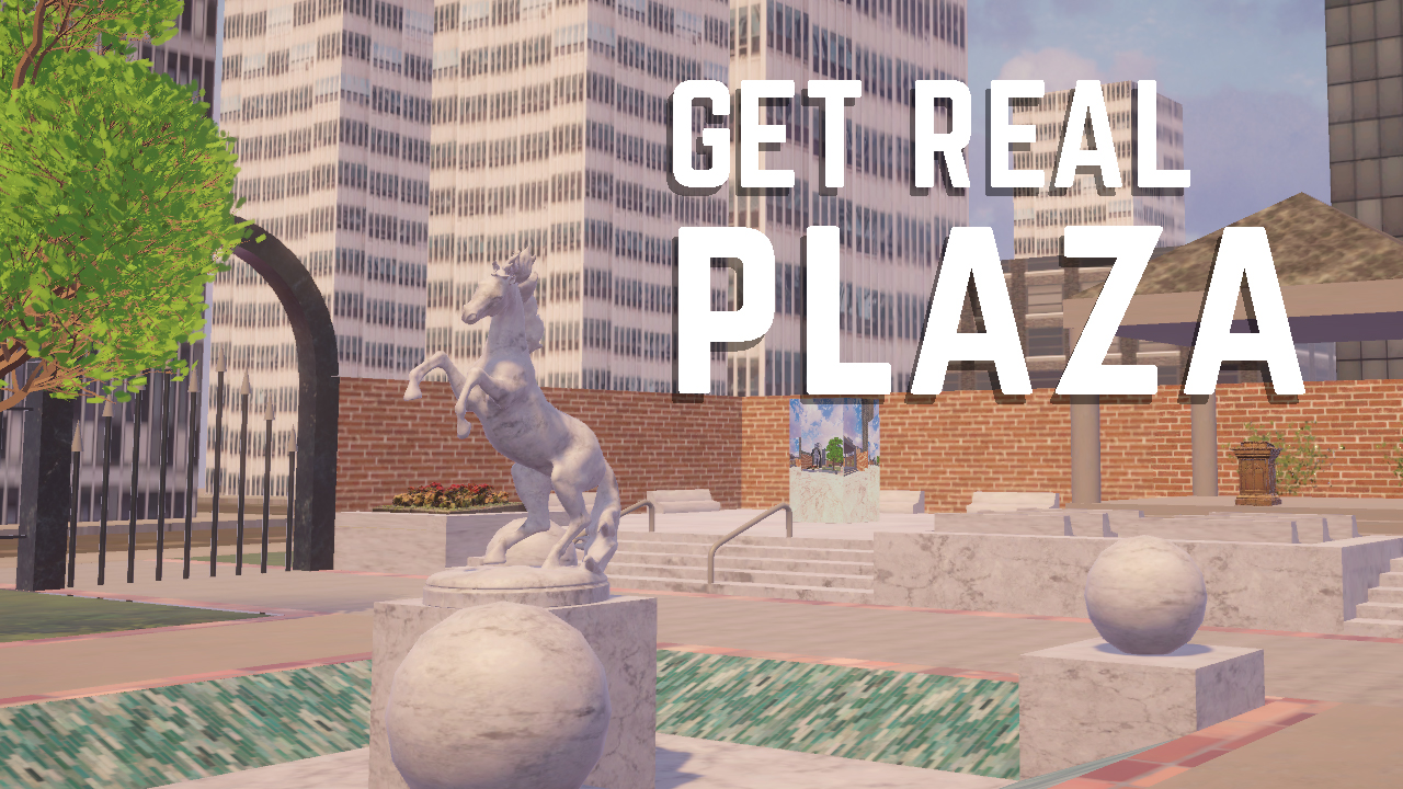 Get Real Plaza