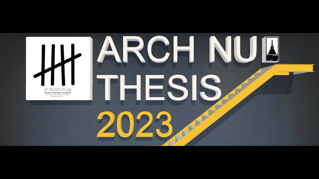 ARCH NU THESIS EXHIBITION 2023