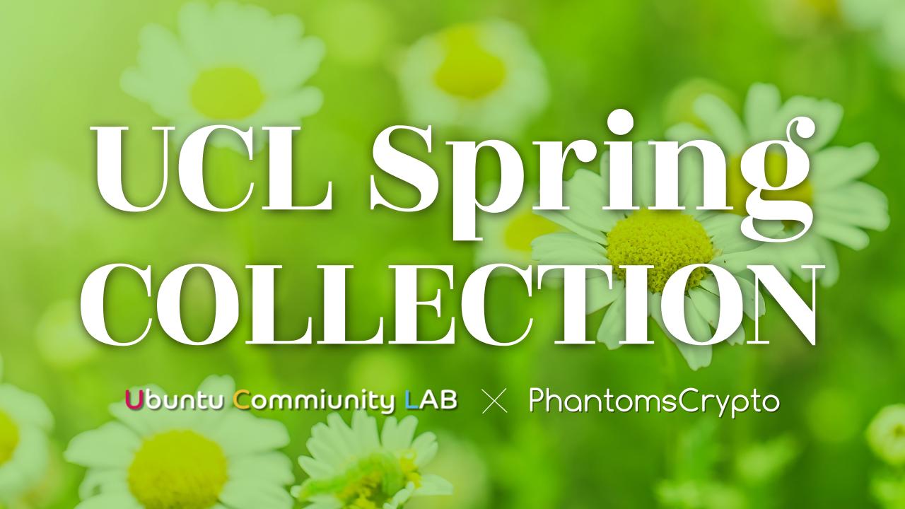 UCL Spring Collection