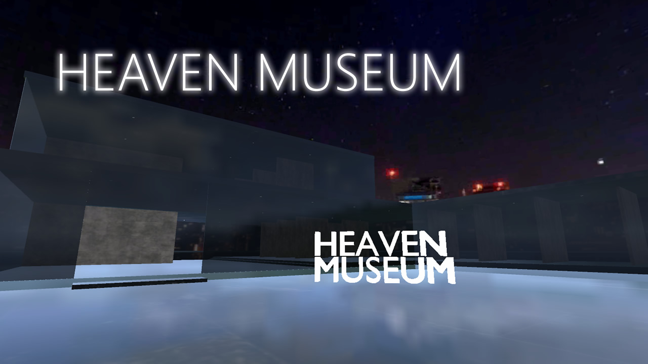 HEAVEN MUSEUM