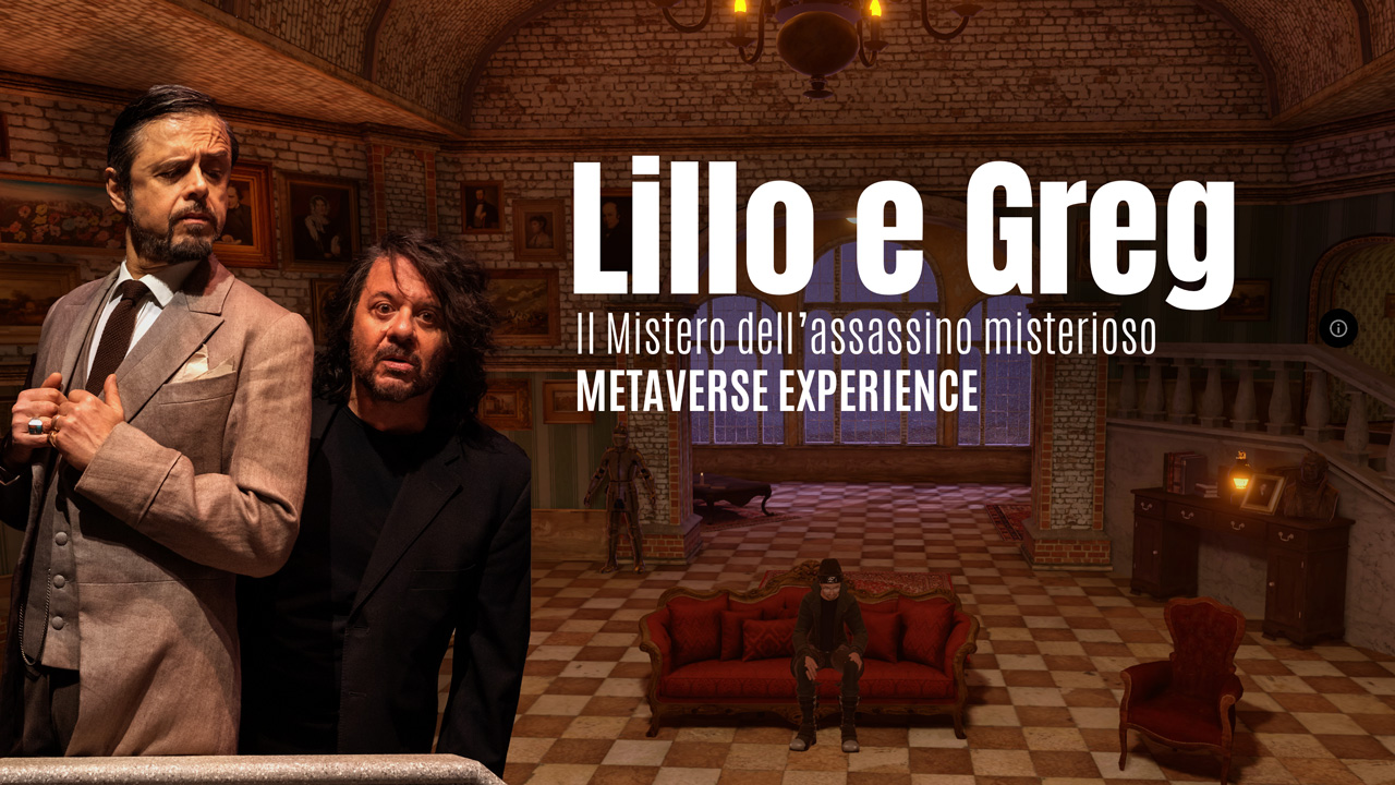 Lillo e Greg - Metaverse experience