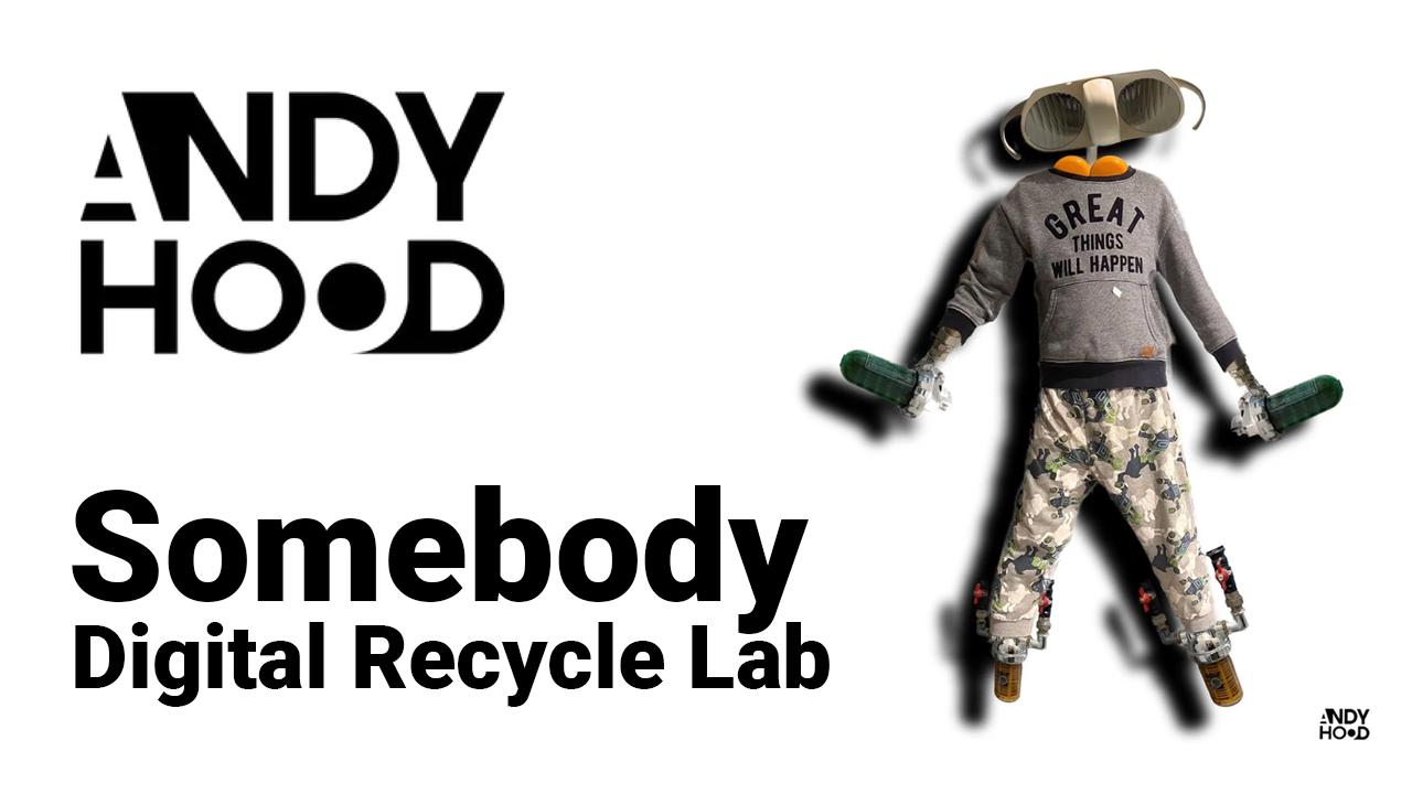 Andy H00d - Somebody - Digital Recycle Lab