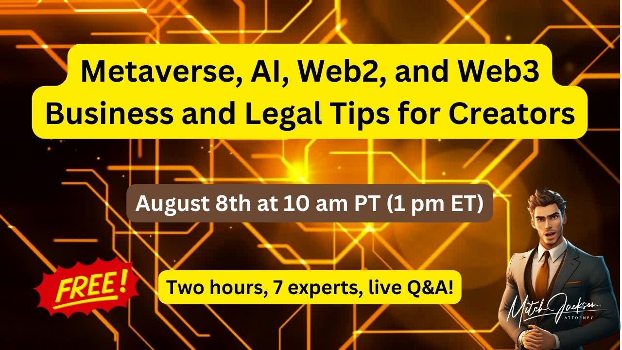 Metaverse, AI, Web2, and Web3 Business and Legal Tips for Creators