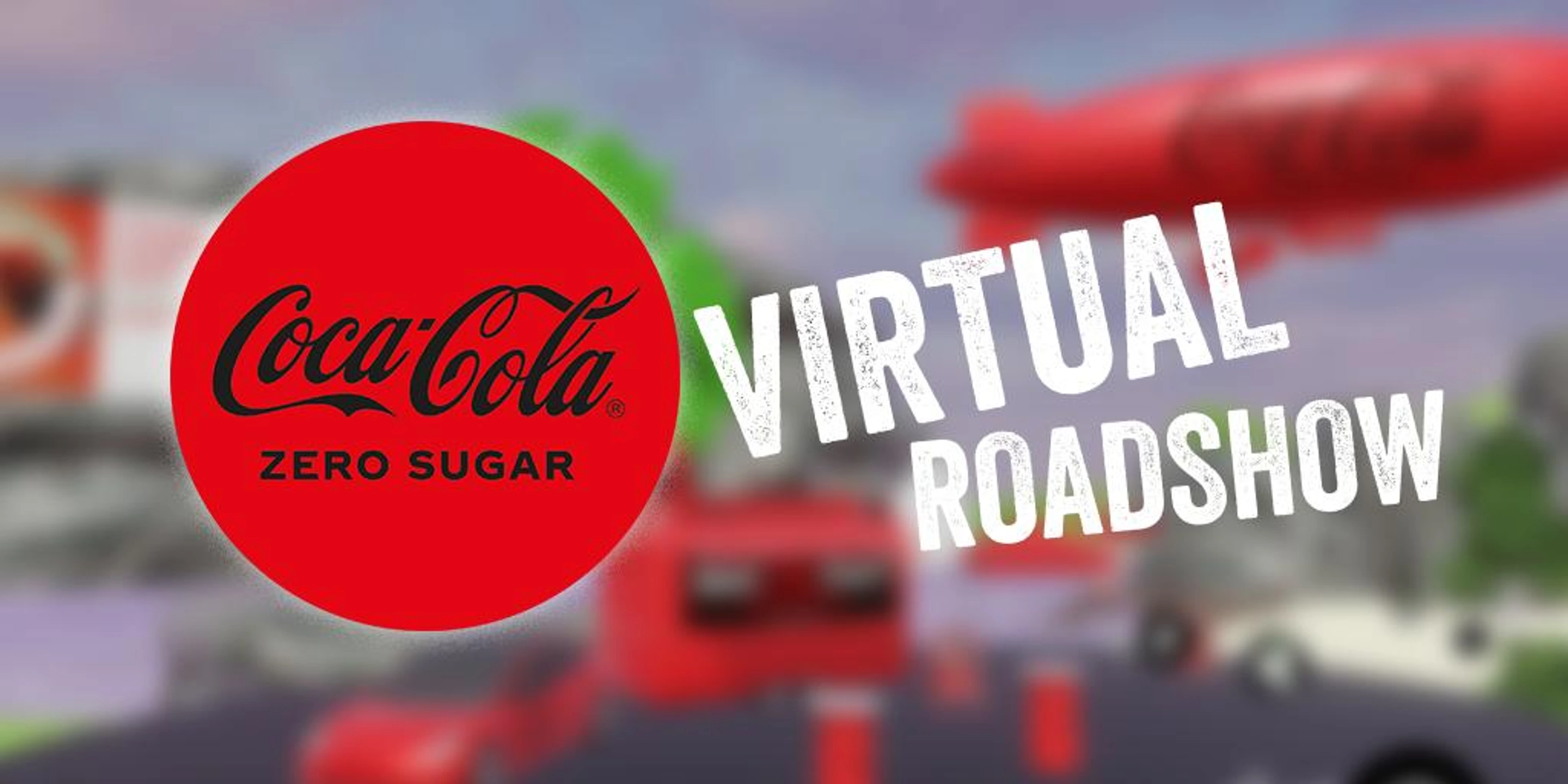 COKE ZERO VIRTUAL ROADSHOW