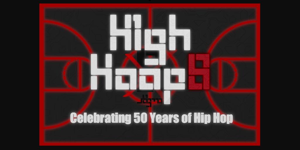 High Hoops: Celebrating 50 Years of Hip Hop