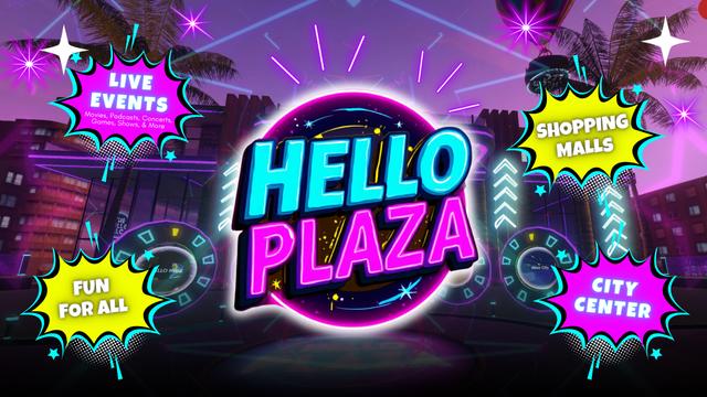 HELLO PLAZA