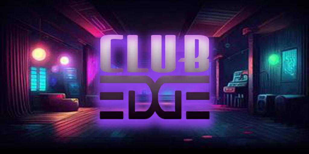 CLUB EDGE