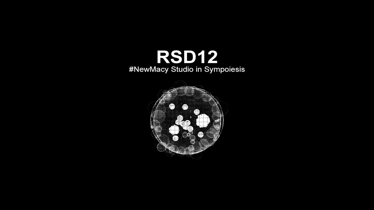 RSD12:#NewMacy Studio in Sympoiesis