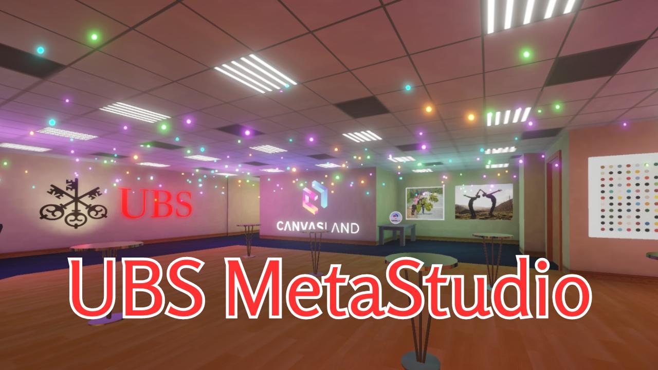 UBS MetaStudio by CanvasLand