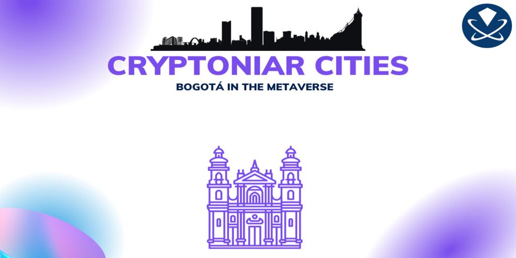 Cryptoniar Cities -  Bogota