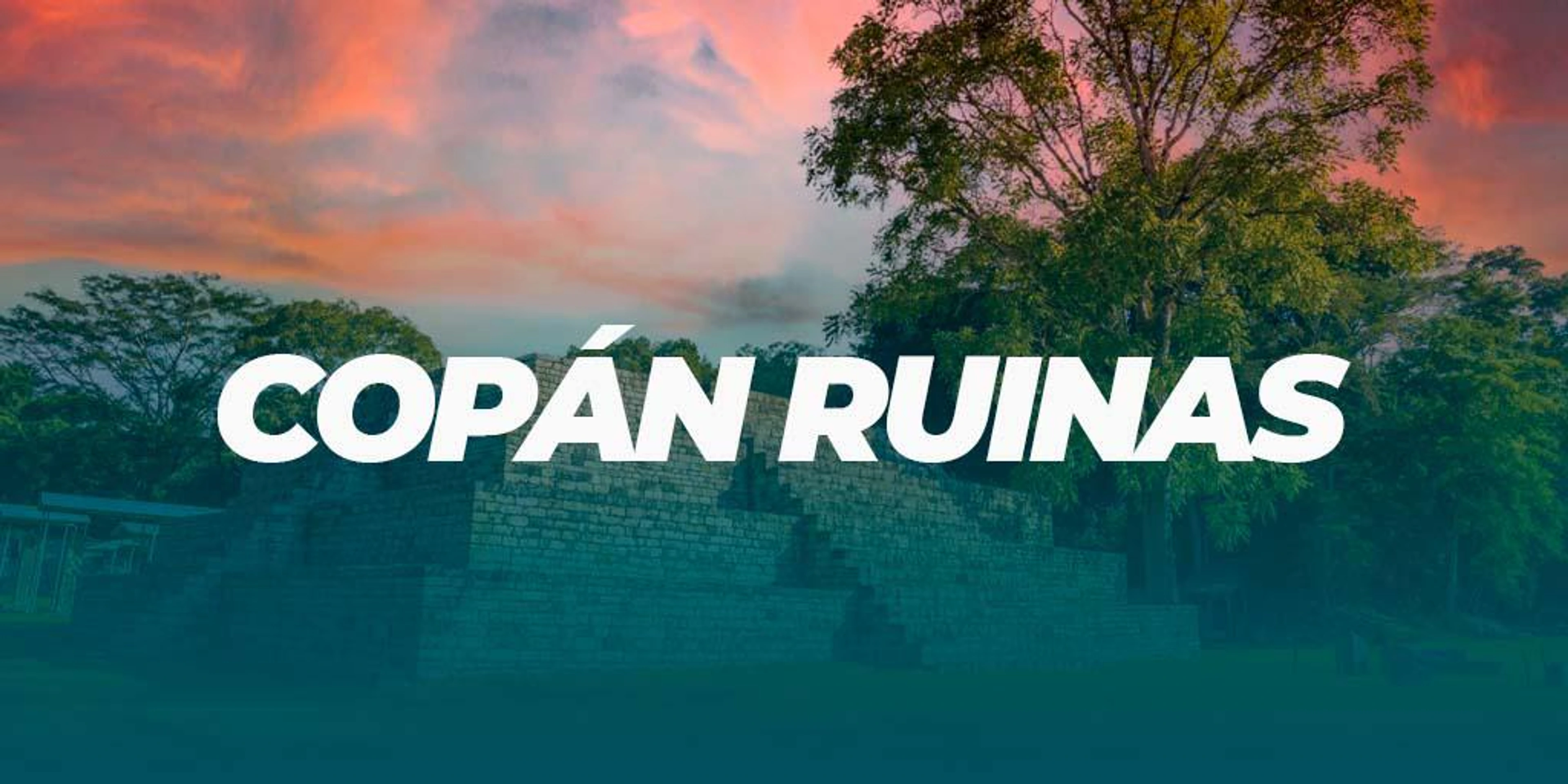 RUINAS COPAN