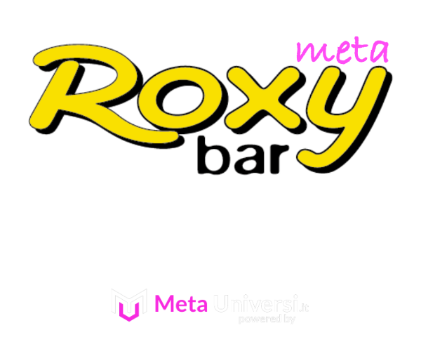 Meta Roxy Bar  - Powered by Metauniversi.it
