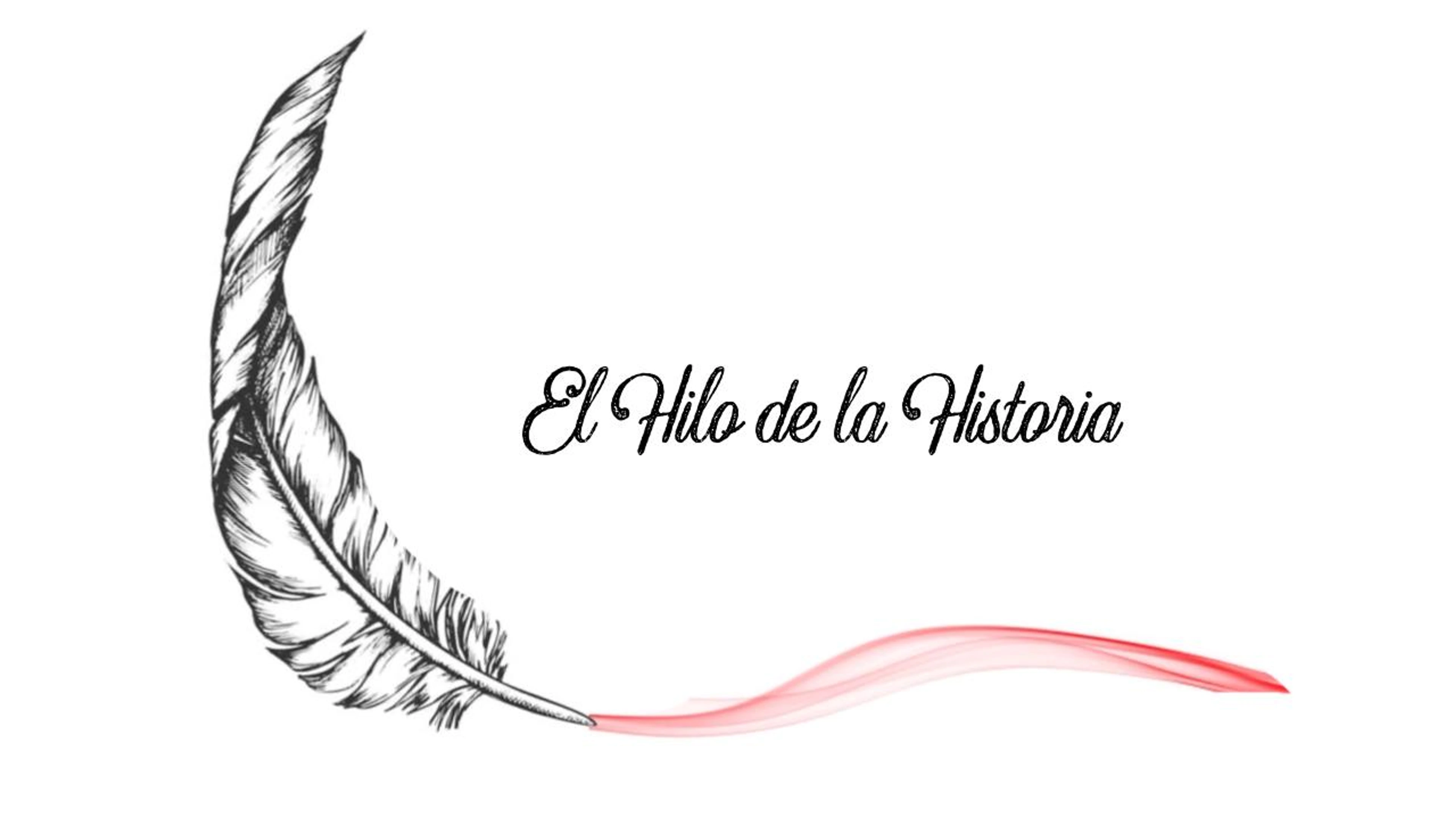 EL HILO DE LA HISTORIA