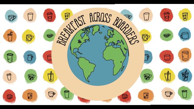 Breakfast Across Borders: Eats from Everywhere 