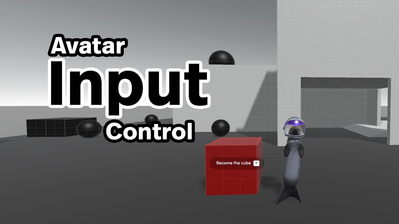 Avatar Input Control