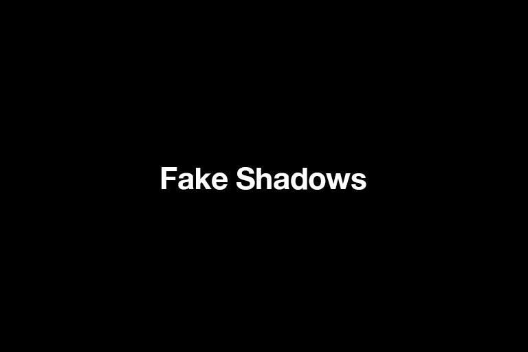 Fake Character Shadows