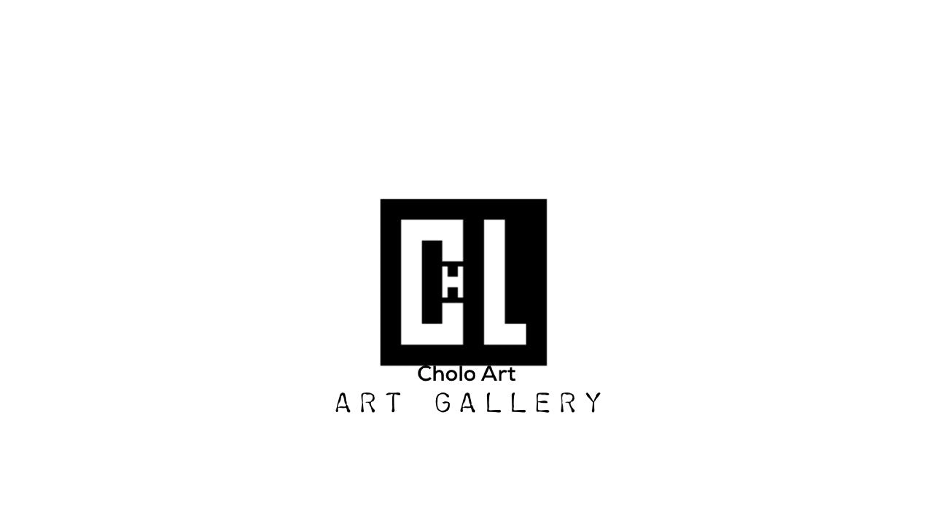 CHOLO ART GALLERY