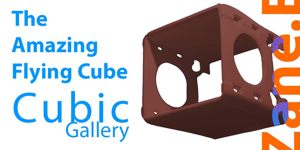 Cubic Gallery - 'The Amzing Flying Cube'