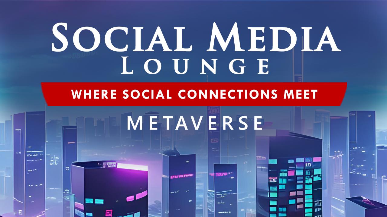 Social Media Lounge