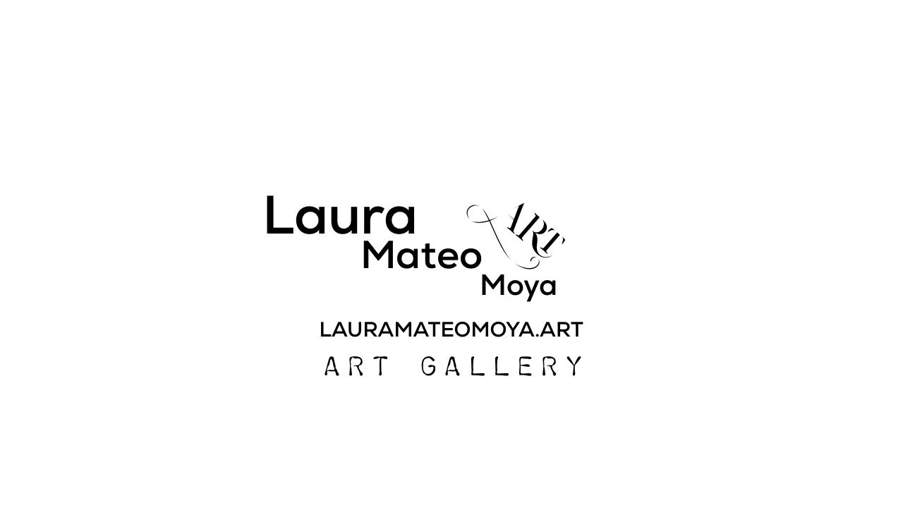 LAURA MATEO MOYA ART GALLERY