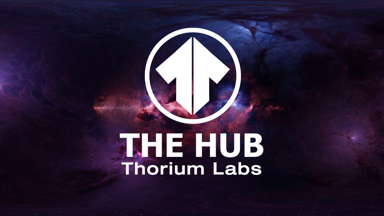 THE HUB by Thorium Labs