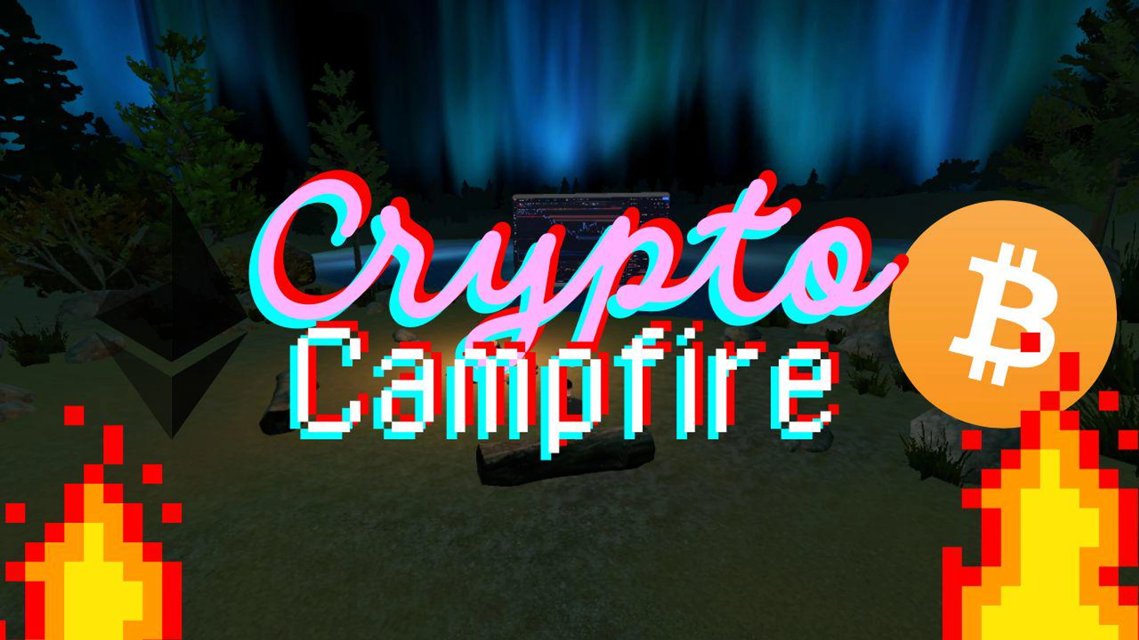 GATHER AROUND THE CRYPTO CAMPFIRE