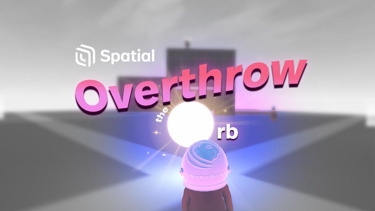 Overthrow the Orb