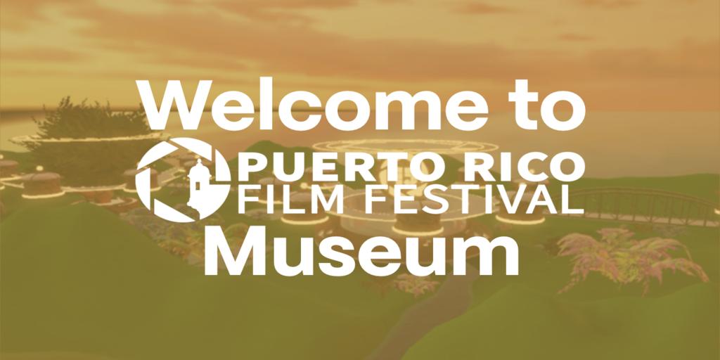 Puerto Rico Film Festival Museum - The Past