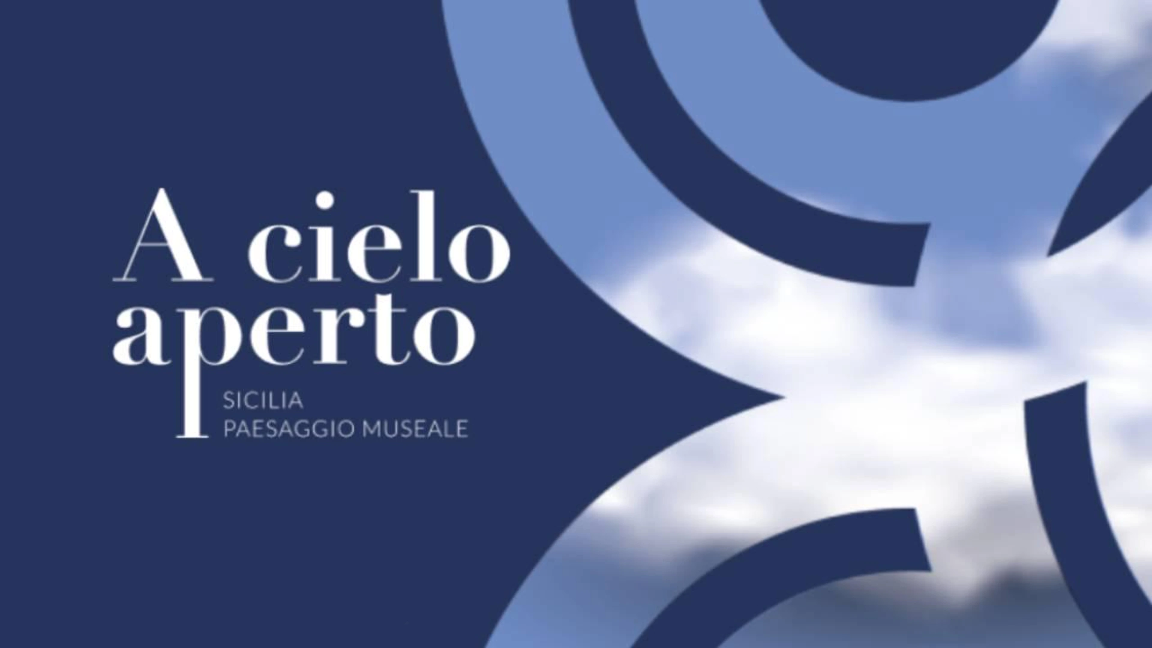 A Cielo Aperto - Sicilia Paesaggio Museale