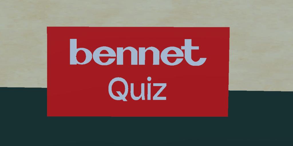 Bennet Quiz 2024