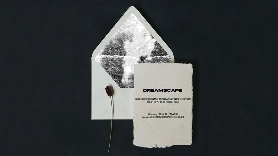 경희대학교 도예학과 제 54회 졸업전시회 "DREAMSCAPE"