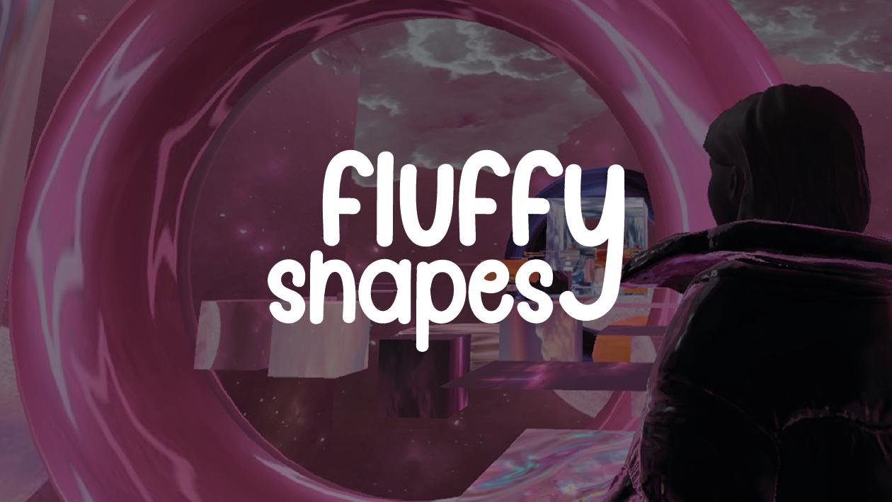 Fluffy Shapes