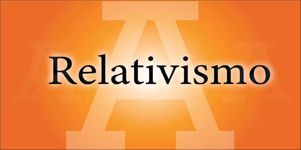 RELATIVISMO