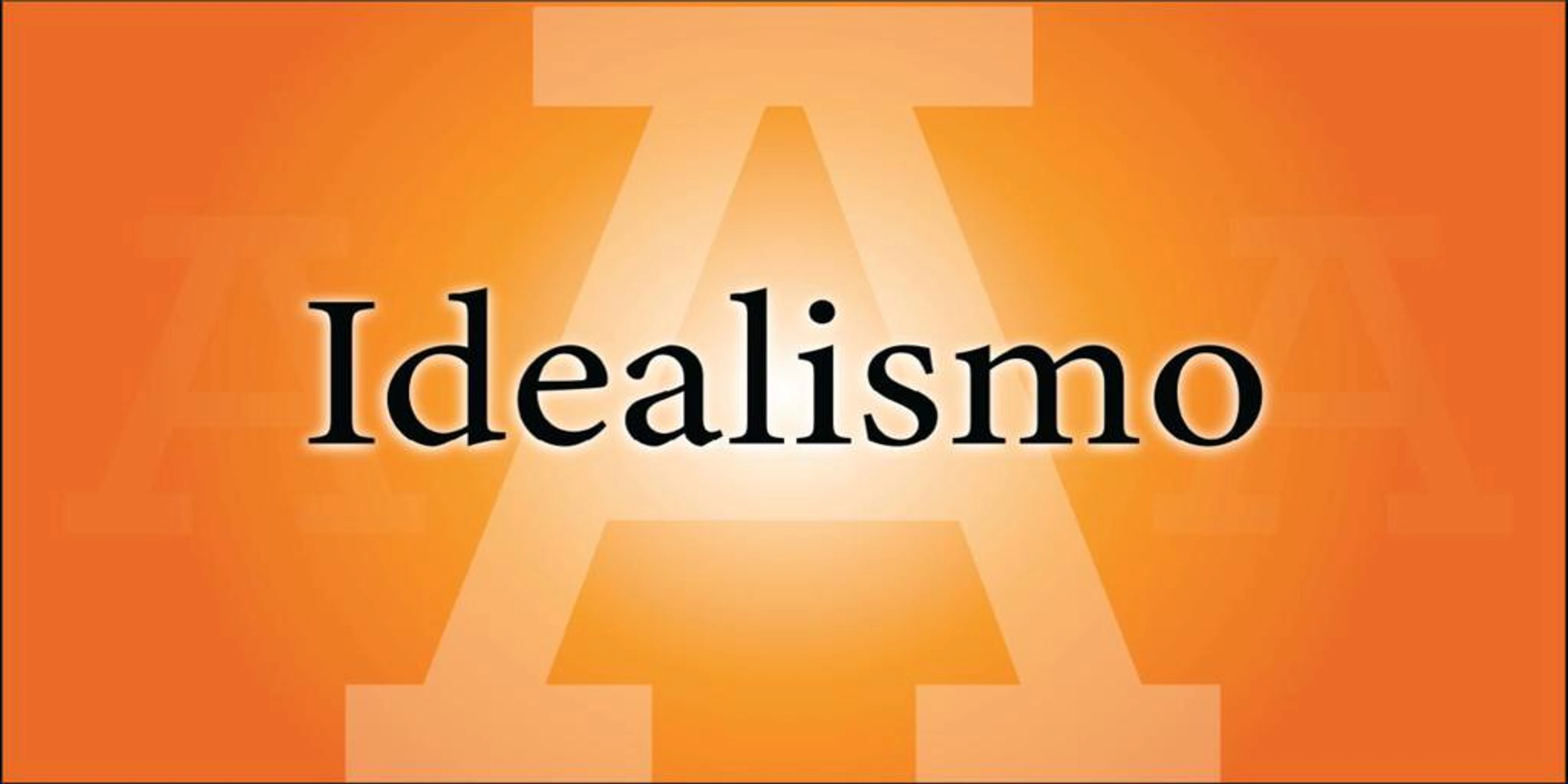 IDEALISMO
