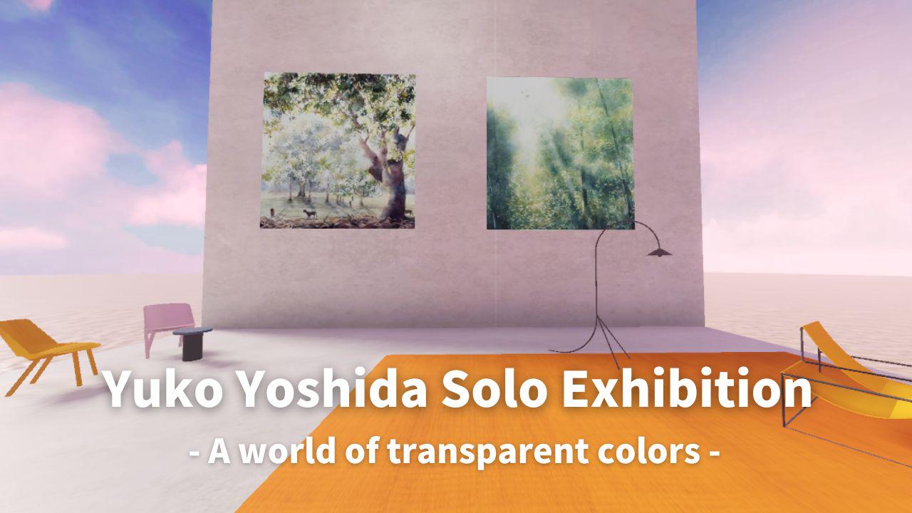 Yuko Yoshida Solo Exhibition    