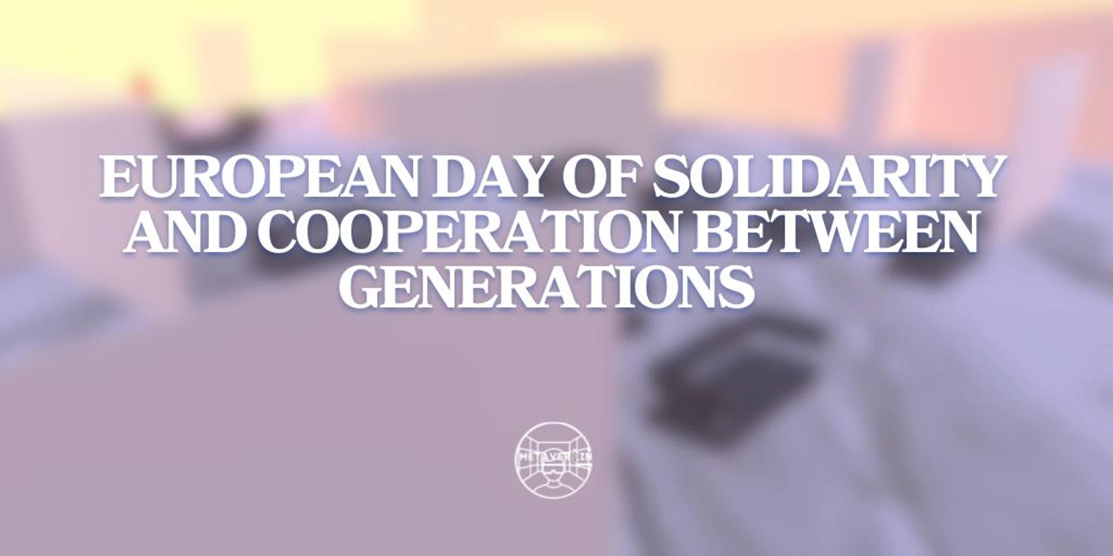 European Day of Solidarity Between Generations 25