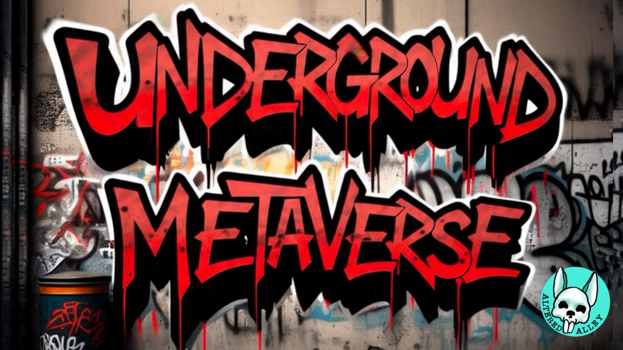 Underground Metaverse